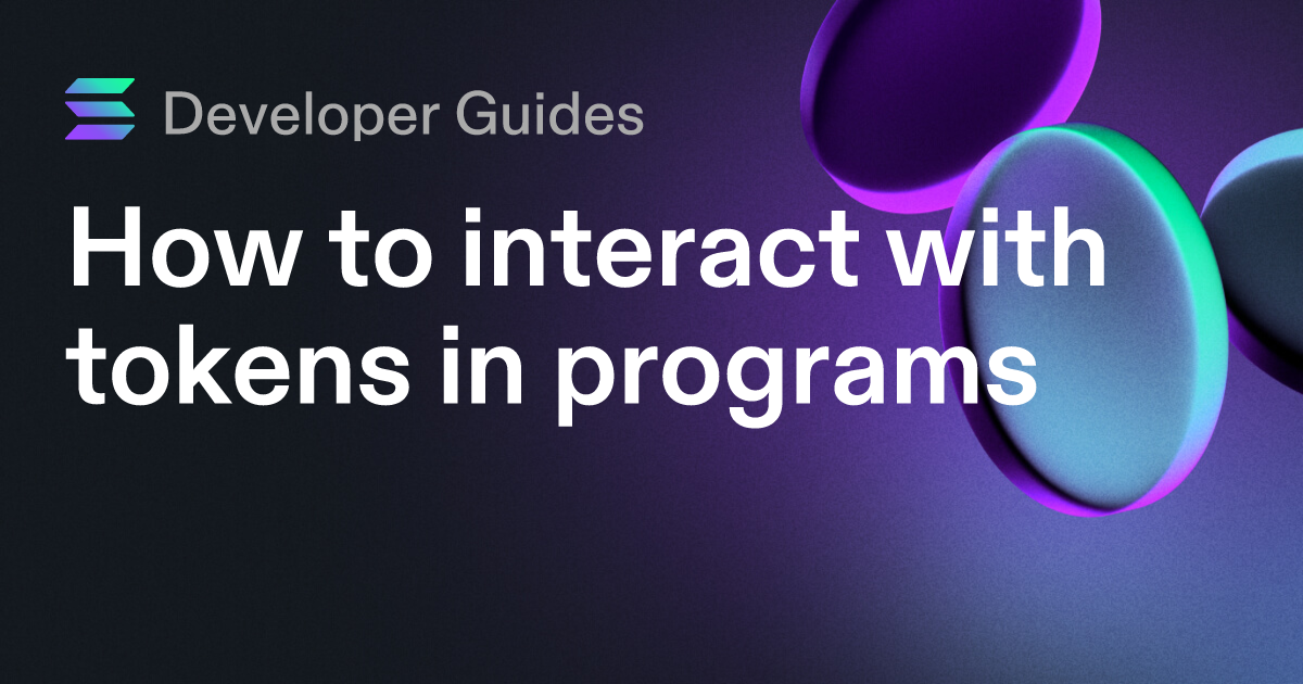 How to interact with tokens in programs